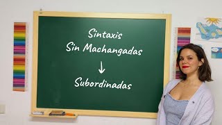 Subordinadas  Sintaxis Sin Machangadas PAU ESO Bachillerato [upl. by Muraida]