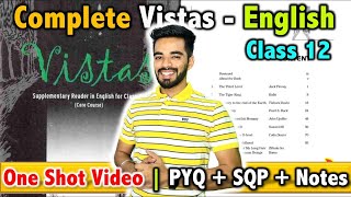 Complete Vistas in 1 shot  Class 12  FREE Notes with Important Questions🔥 [upl. by Naved]