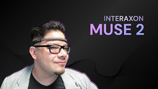 Interaxon Muse 2  First Impressions from a Game Designer [upl. by Alyel]