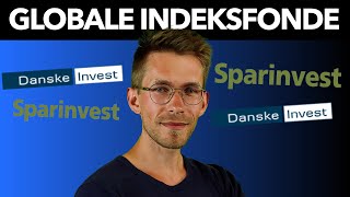 Bedste globale indeksfond 🌎 Danske Invest Global Indeks vs Sparindex Globale Aktier vs DJSI World [upl. by Tsuda]