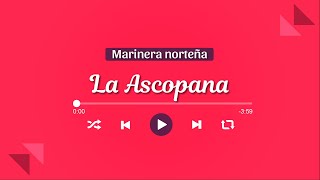 LA ASCOPANA  Marinera Norteña con Banda 🎺 [upl. by Keever643]