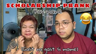 SCHOLARSHIP PRANK KAY MAME  galit na galit ang mame [upl. by Eirrek]