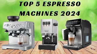 TOP 5 BEST Espresso Machines 2024 Don’t buy one before watching this [upl. by Beedon]