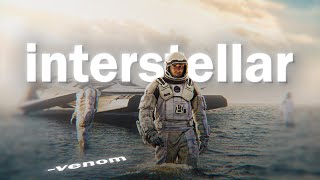 Interstellar「 Edit 」 4k Way Down We Go [upl. by Eanehs460]