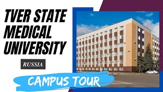 Tver State Medical University Campus Tour  Study in Russia  World Education Centre Bengalore [upl. by Ahcropal451]