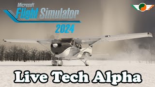 Microsoft Flight Simulator 2024  Live Tech Alpha 📢 [upl. by Mchale]