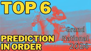 GRAND NATIONAL TIPS 2024  PREDICTING THE TOP 6 IN ORDER grandnational horseracing [upl. by Chak18]