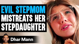 EVIL Stepmom MISTREATS Her STEPDAUGHTER She Instantly Regrets It  Dhar Mann Studios [upl. by Marijane]