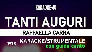 Tanti Auguri  Raffaella Carrà karaokestrumentaletestolyrics con GUIDA CANTO [upl. by Hyacintha380]