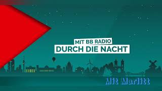 BB Radio mit Marlitt durch die Nacht 25102024 [upl. by Kcirdot]