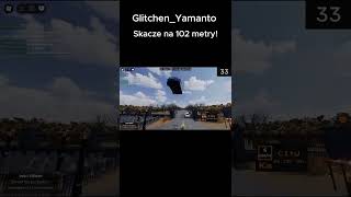 GlitchenYamanto skacze na 102 metry  EUMatis roblox polishcardriving leci skok [upl. by Lauree]