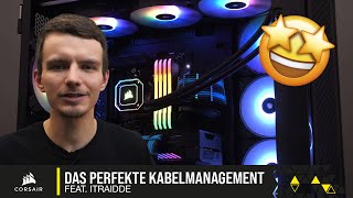 Der KabelmanagementGuide für schicke Builds feat ITRaidDE 🤩 [upl. by Analram228]