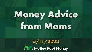 Money Advice from Moms [upl. by Baler]