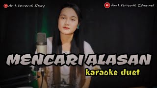 MENCARI ALASAN  Karaoke cowok duet dangdut koplo [upl. by Maure542]