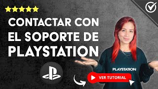 Cómo CONTACTAR CON EL SOPORTE de PlayStation  🎮 Mediante chat Mail Teléfono Ticket etc 🎮 [upl. by Lorianna]