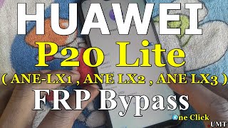 HUAWEI P20 Lite ANELX1 ANELX2 ANELX3 FRP BYPASS ANDROID 81 Oreo 90 Pie [upl. by Christie911]