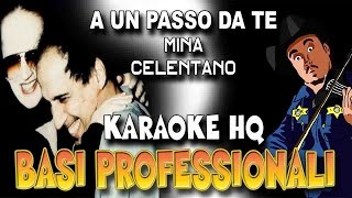 Mina Celentano  A un Passo da Te KARAOKE HQ [upl. by Galen]