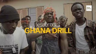 essentials 9 Ghana Drill Songs You Should Know [upl. by Squire]