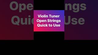 Violin Tuner Open Strings Easy to Use violin tuner [upl. by Zebulen369]