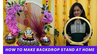 How To Make Backdrop Stand at Home Easy Backdrop Stand Making Ideas at Home Ganpati Backdrop Srand [upl. by Assirahc]