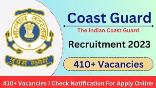 Join Indian Coast Guard  Coast Guard Recruitment 2023 Apply Online  Coast Guard New Vacancy 2023 [upl. by Nyrraf]