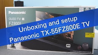 Panasonic TX55FZ800E 4K UHD OLED TV unboxing [upl. by Yodlem863]