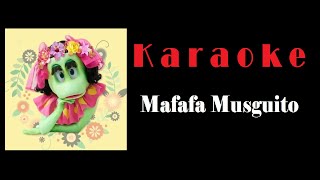 Karaoke Mafafa Musguito  Burbujas [upl. by Lessig]