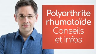 Arthrite rhumatoïde infos et conseils [upl. by Honig]