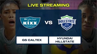 LIVE GS CALTEX VS HYUNDAI HILLSTATE  VLEAGUE 20242025 [upl. by Rosinski]