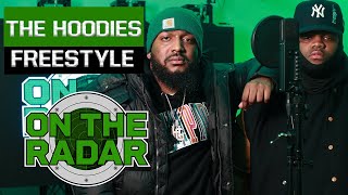 The Hoodies Freestyle  On The Radar Radio [upl. by Bonne]