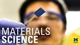 Materials Science and Engineering at Michigan [upl. by Chryste]