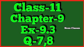 Class11 Ex93Q78  Sequence and Series  NCERT Math [upl. by Frazier]