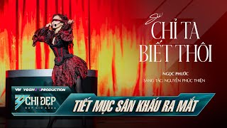 SHH CHỈ TA BIẾT THÔI  CHỊ ĐẸP NGỌC PHƯỚC Tiết Mục Solo  CHỊ ĐẸP ĐẠP GIÓ 2024 [upl. by Anatniuq404]