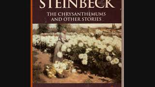 The Chrysanthemums John Steinbeck Audiobook [upl. by Bonner835]