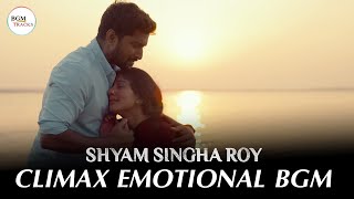 Shyam Singha Roy  Climax Emotional BGM  Sirivennela Song BGM [upl. by Anuahsed393]