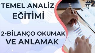 TEMEL ANALİZ İLE BİLANÇO OKUMAK VE BİLANÇOLARI ANLAMAK  Temel Analiz Eğitimi 2 [upl. by Paquito]