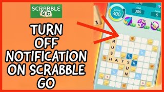 How to Turn off Notification on Scrabble Go Disable Notifications on Scrabble Go on Android 2024 [upl. by Regni]