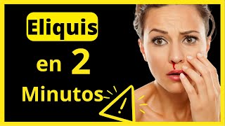 🩸 APRENDE Qué es ELIQUIS 5 mg APIXABAN y sus Efectos Secundarios  2023 [upl. by Jac]