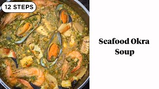 Easy Seafood Okra Soup  Nigerian Okra Recipe [upl. by Elwina294]