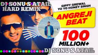 ANGREJI BEAT TA DJ SONU S ATAIL MIXING SONG [upl. by Can177]