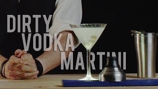 How to Make The Dirty Vodka Martini  Best Drink Recipes [upl. by Azalea]