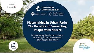 Placemaking in Urban Parks The Benefits of Connecting People with Nature [upl. by Auric77]