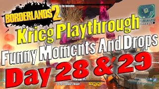 Borderlands 2  Krieg Playthrough Funny Moments And Drops  Day 28 amp 29 [upl. by Neeli]