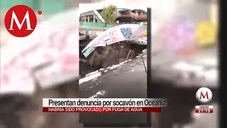 Autoridades de la Venustiano Carranza presentan denuncia por socavón en Oceanía [upl. by Krystyna331]