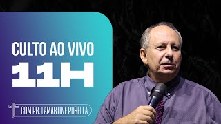 CULTO DE DOMINGO  Ao Vivo  Lamartine Posella [upl. by Friedman]