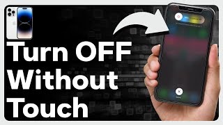 How To Turn Off Any iPhone Without Touch Screen [upl. by Brawner113]