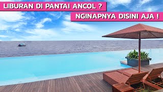 HOTEL ASIK BUAT LIBURAN SERU DI PANTAI ANCOL JAKARTA ‼️ DISCOVERY ANCOL amp PUTRI DUYUNG COTTAGE [upl. by Forest222]