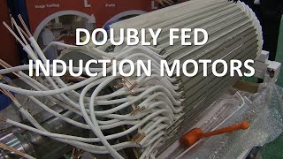 Doubly Fed Induction Motors Part 1 of 2 [upl. by Alveta]