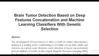 Brain Tumor Detection Based on Deep Features Concatenation and Machine Learning Classifiers With Gen [upl. by Ag]