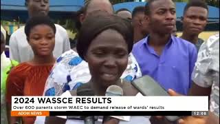 2024 WASSCE RESULTS Over 600 parents storm WAEC to demand the release of wards results  Premtobre [upl. by Leasim]